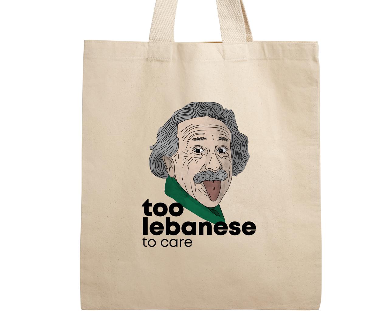 Too Lebanese To Care Tote Bag
